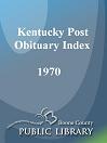 Kentucky Post Obituary Index, 1970